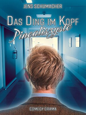 cover image of Das Ding im Kopf--Pinealiszyste